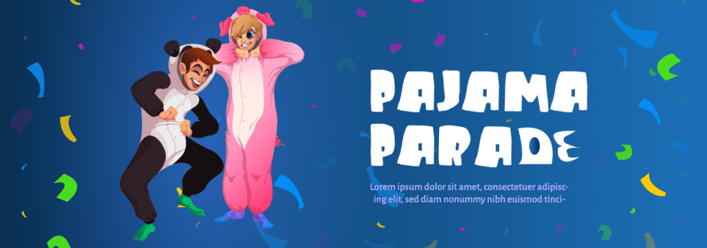 A banner announcing an upcoming pajama parade